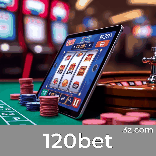 120bet: Confiabilidade e Excelência em Apostas