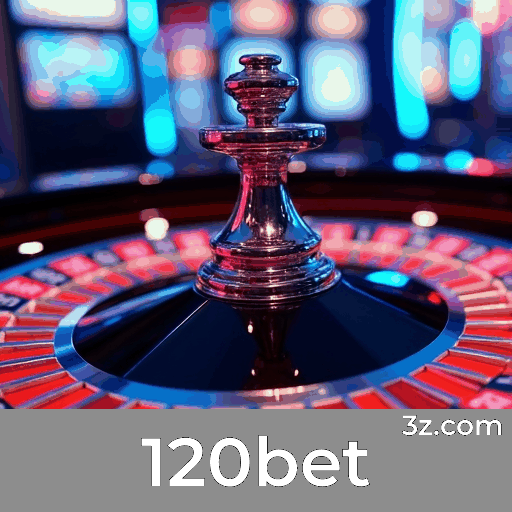 120bet: Confiabilidade e Excelência em Apostas